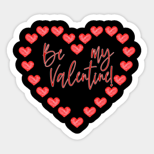 Be my Valentine Sticker